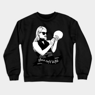 stone cold b*tch2 Crewneck Sweatshirt